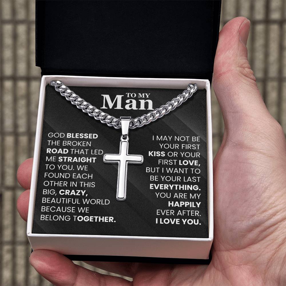 My Man Gift, "My Last Everything", Artisan Cross Necklace