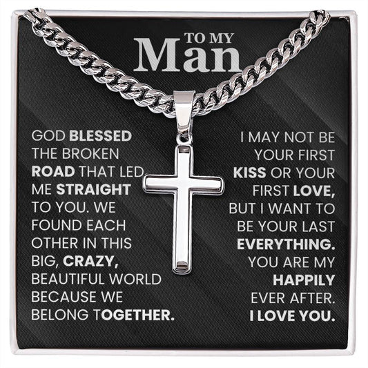 My Man Gift, "My Last Everything", Artisan Cross Necklace