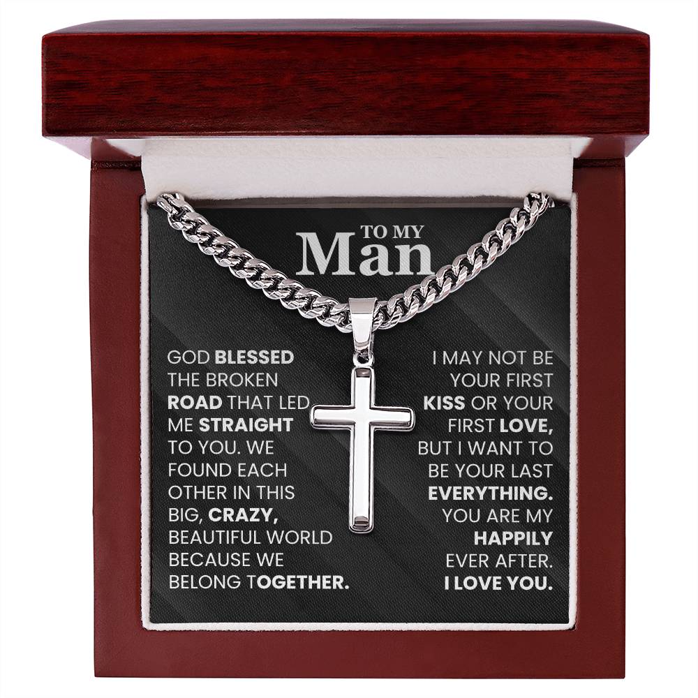 My Man Gift, "My Last Everything", Artisan Cross Necklace