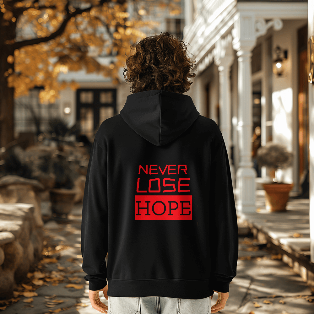 Hoodie: Never Lose Hope
