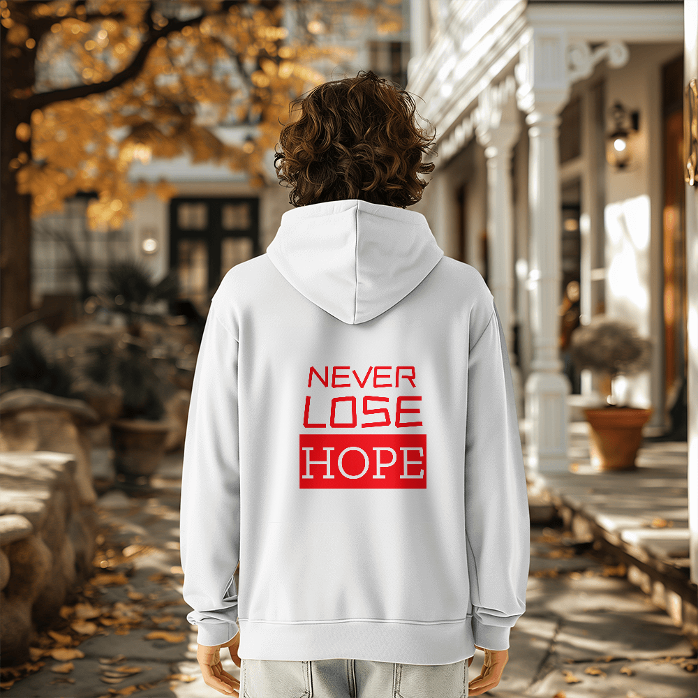 Hoodie: Never Lose Hope