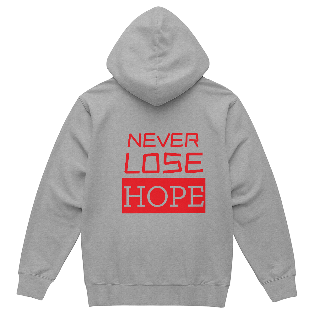 Hoodie: Never Lose Hope